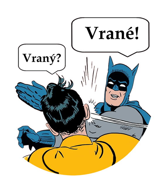 Vraný? Vrané!